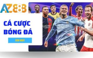 Ca Cuoc Bong Da Hinh Thuc Dat Cuoc Hap Dan Tai Nha Cai AZ888 1 1 1 1