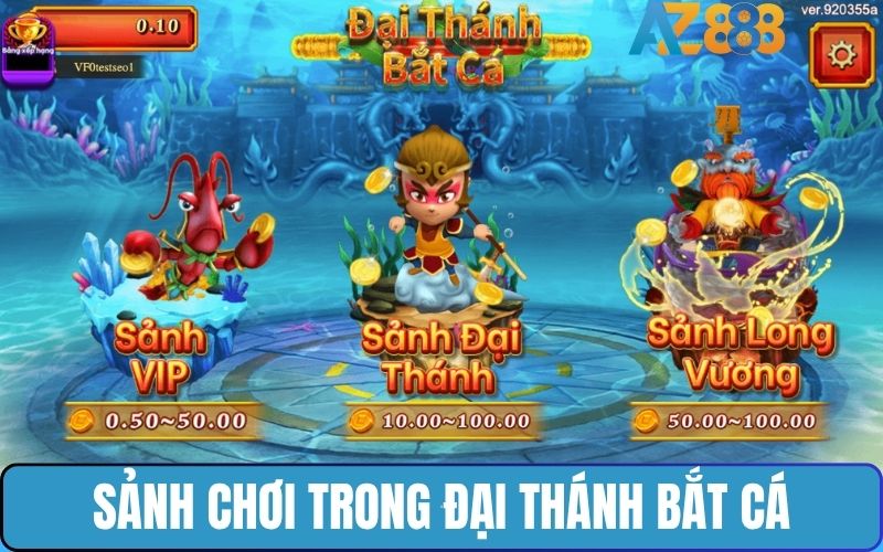 3 phòng chơi trong game Đại Thánh Bắt Cá