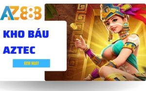 Truy Tim Kho Bau Aztec Game No Hu Cuc Hap Dan Tai Nha Cai AZ888 1 1 1 1